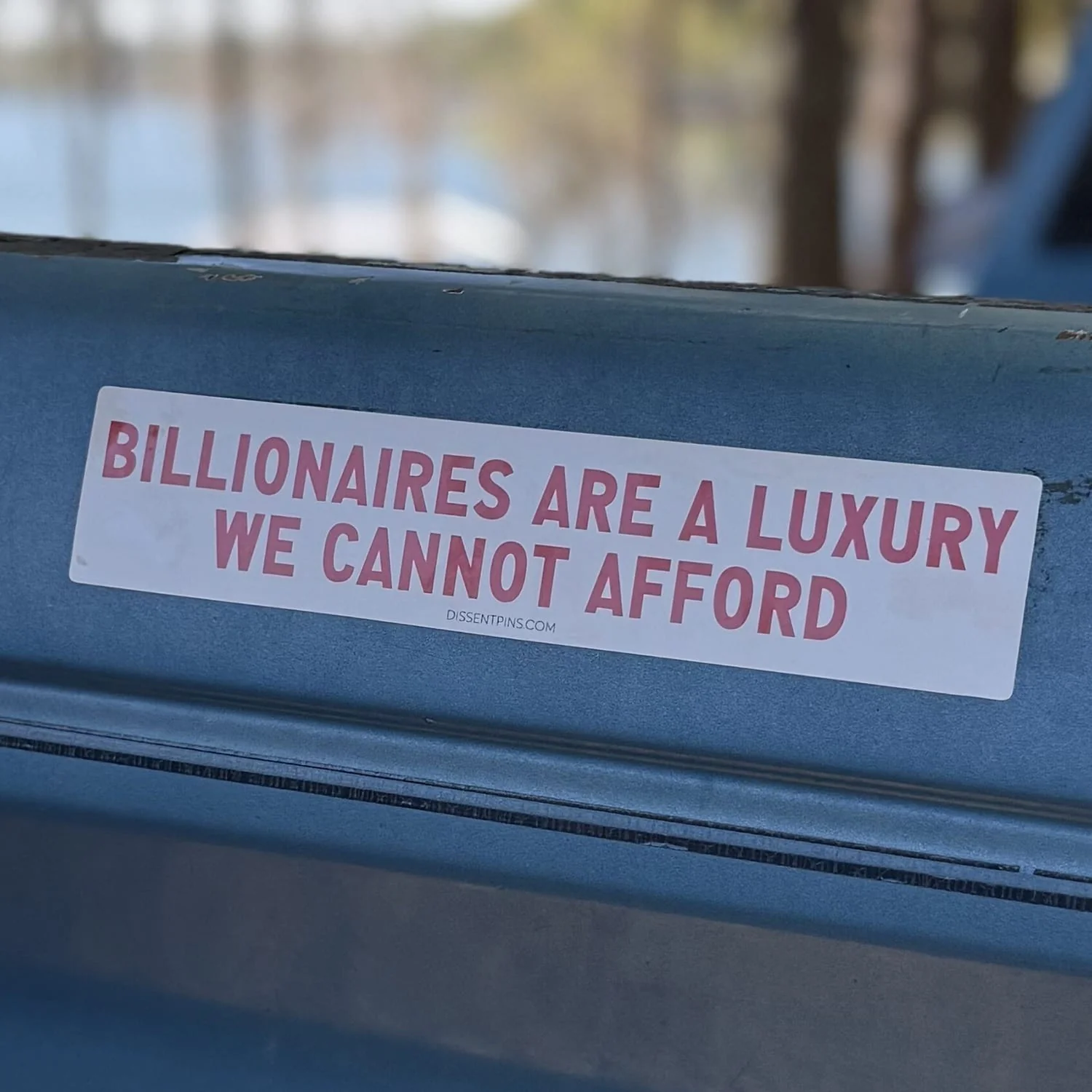 Billionaires Are a Luxury We Cannot Afford Bumper Sticker or Car Magnet - Image 3
