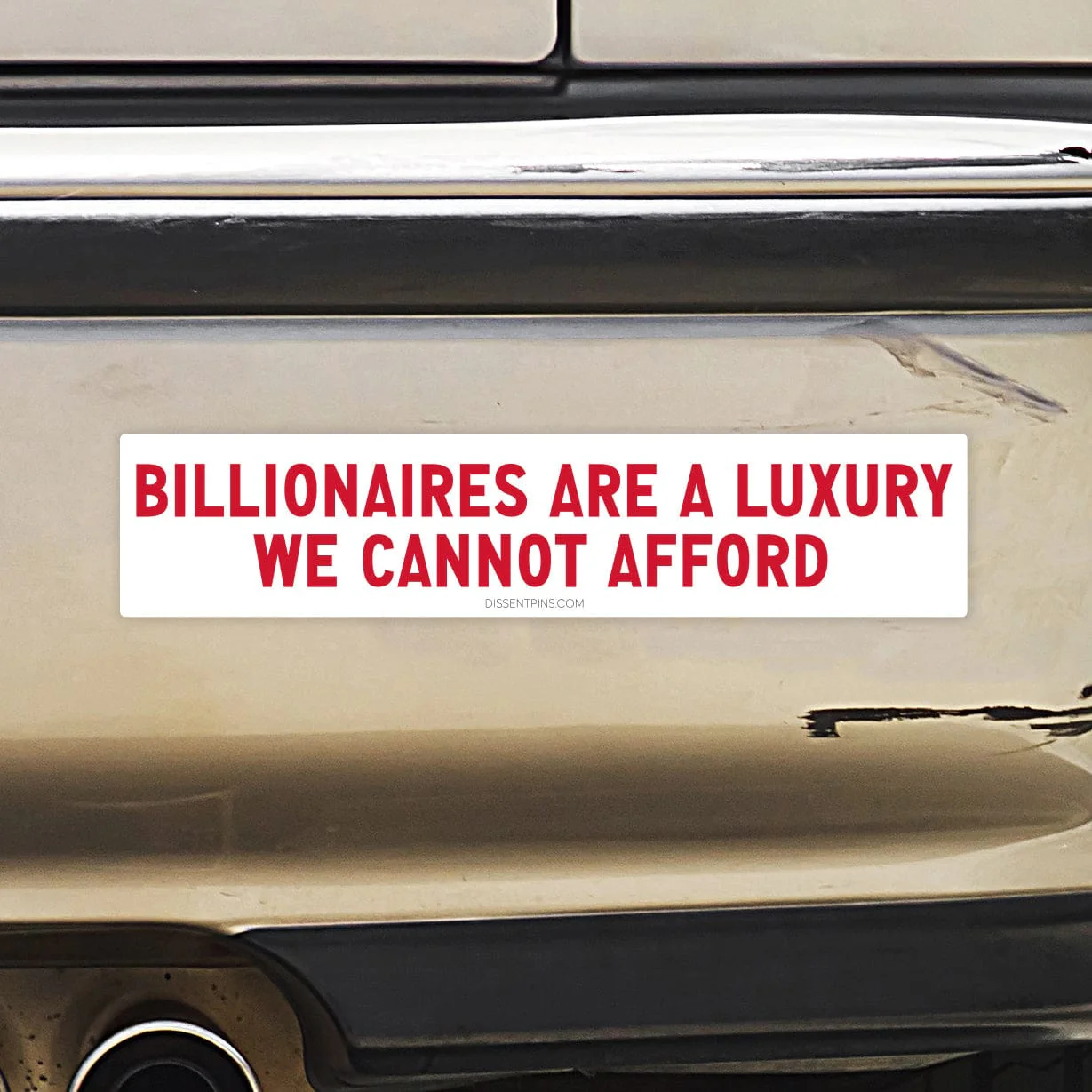 Billionaires Are a Luxury We Cannot Afford Bumper Sticker or Car Magnet - Image 6