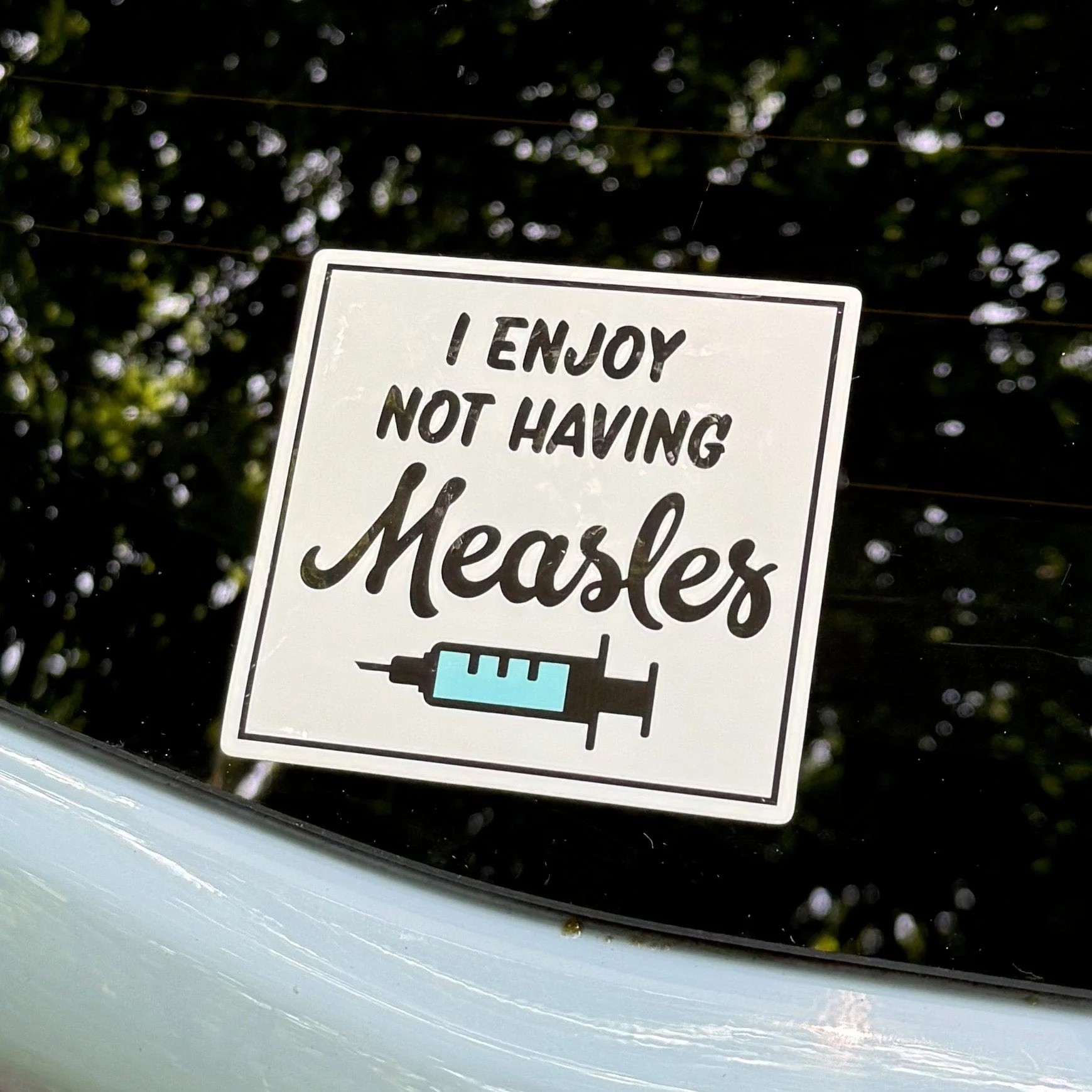 I Enjoy Not Having Measles Sticker - Image 3