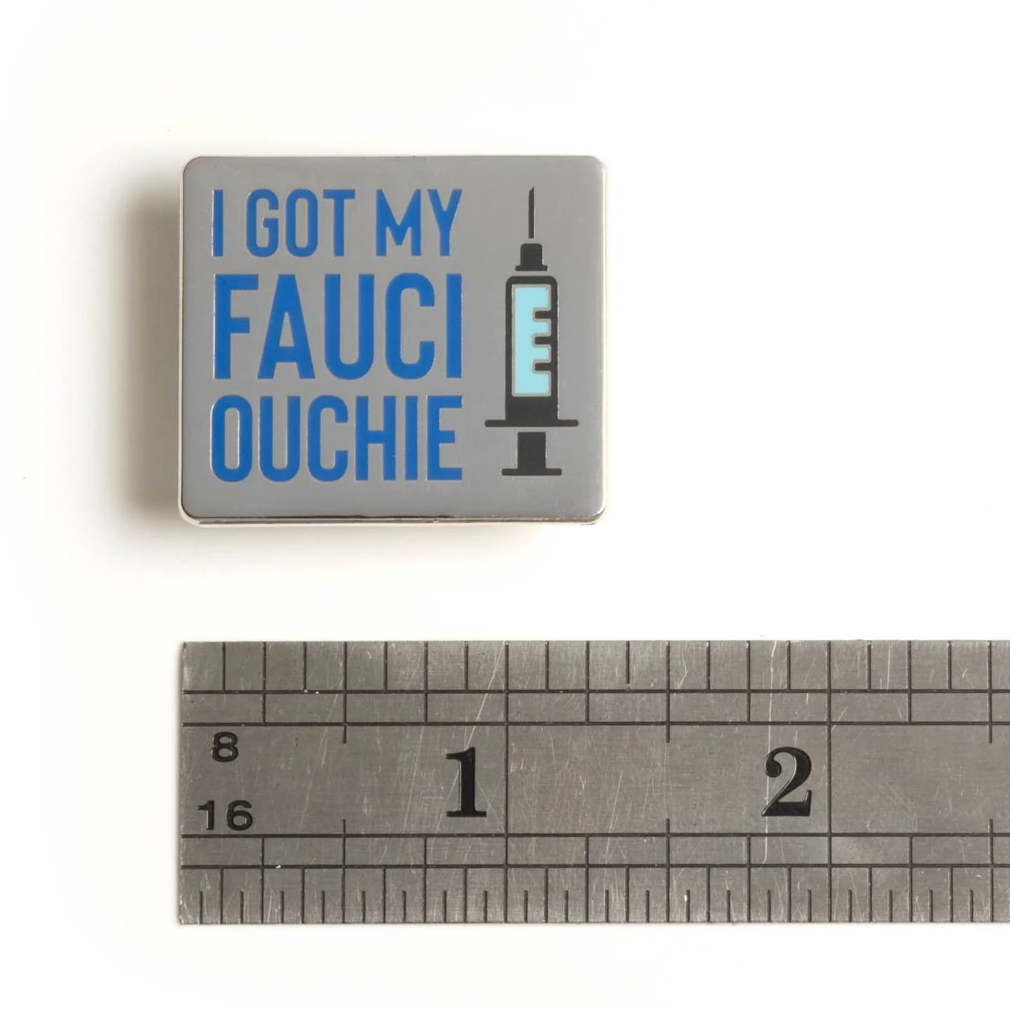 I Got My Fauci Ouchie Pin - Image 5