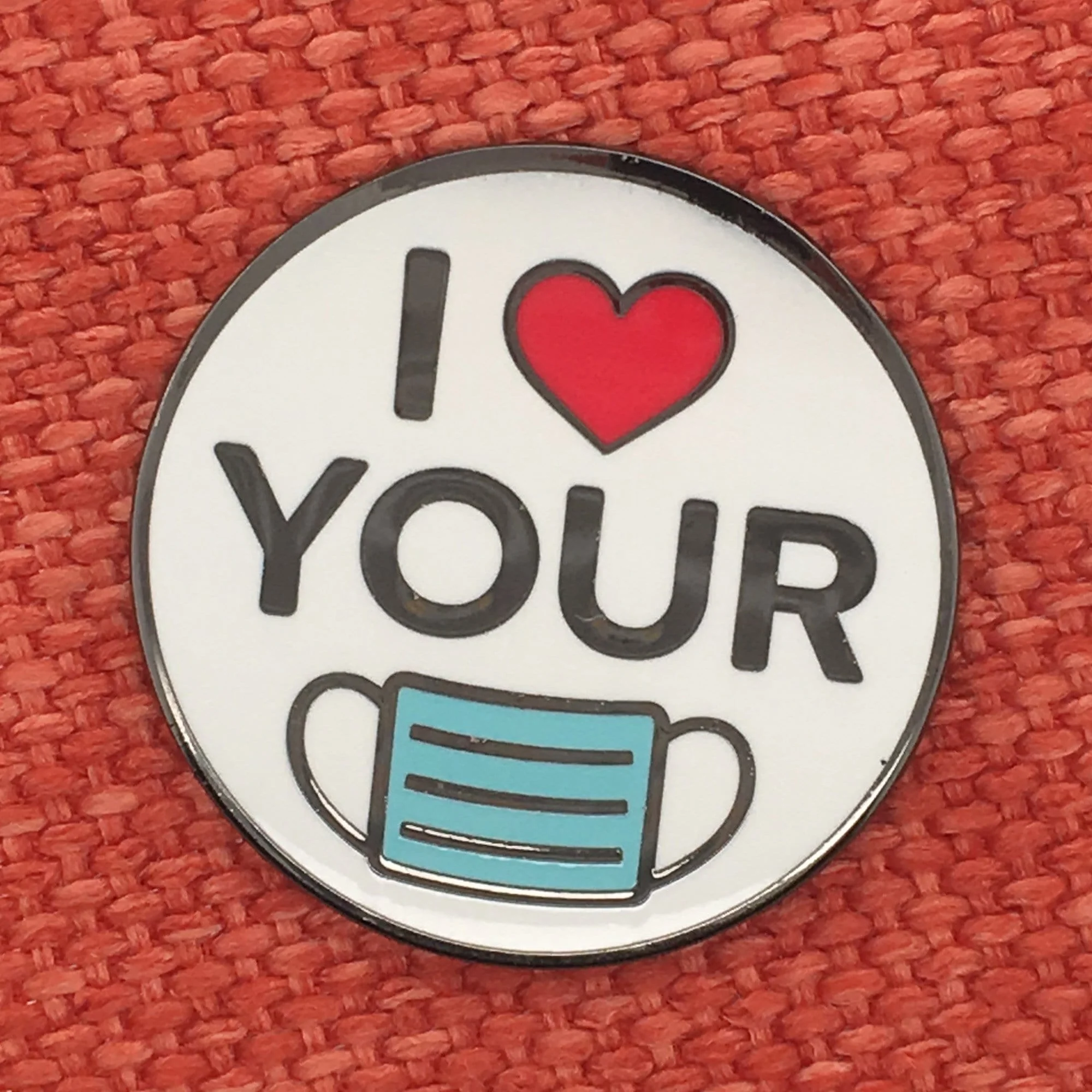I Love Your Mask Pin - Image 2