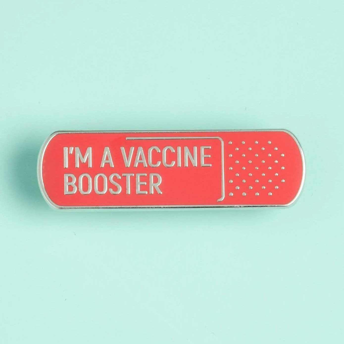 I'm a Vaccine Booster - Bandage Pin - Image 3
