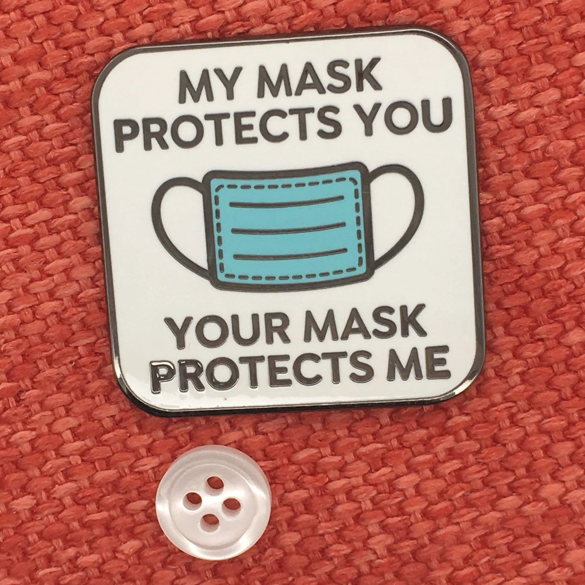 My Mask Protects You, Your Mask Protects Me Pin - Image 5