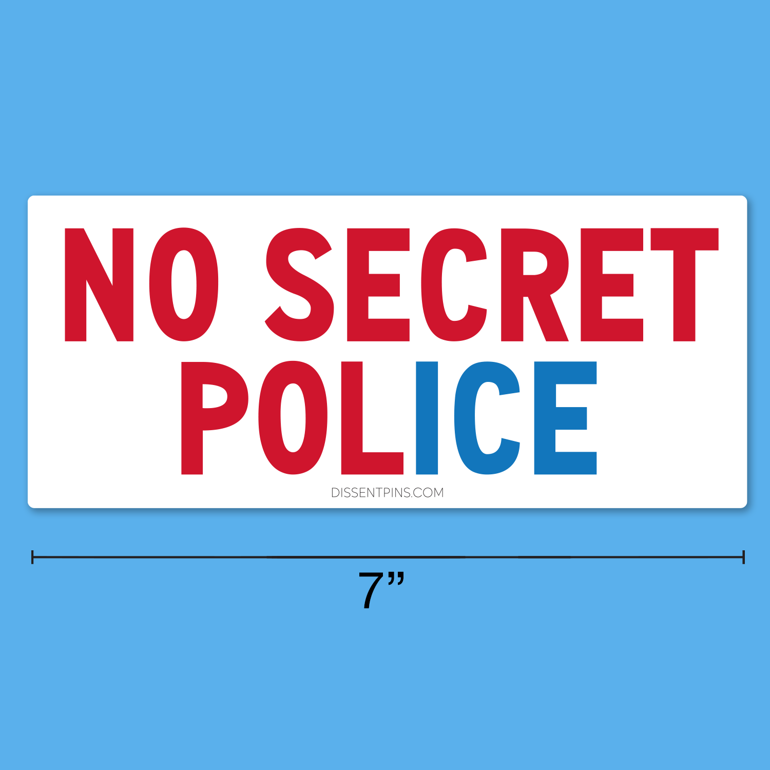 No Secret Police Bumper Sticker or Car Magnet - Image 5
