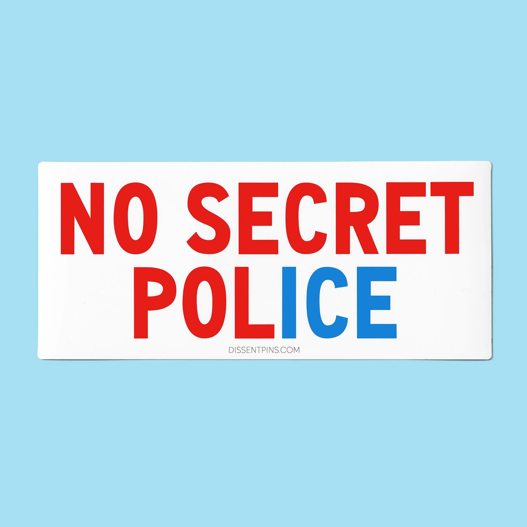 No Secret Police Bumper Sticker or Car Magnet - Image 9