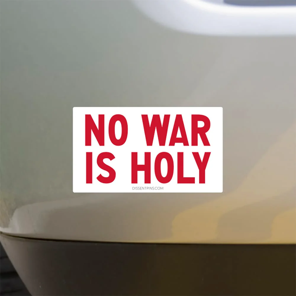 No War Is Holy Bumper Sticker or Car Magnet - Image 3