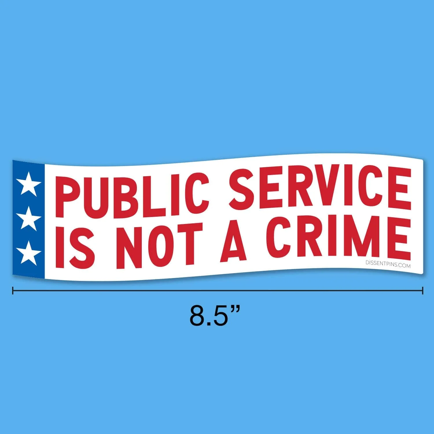 Public Service Is Not a Crime Car Magnet - Image 3