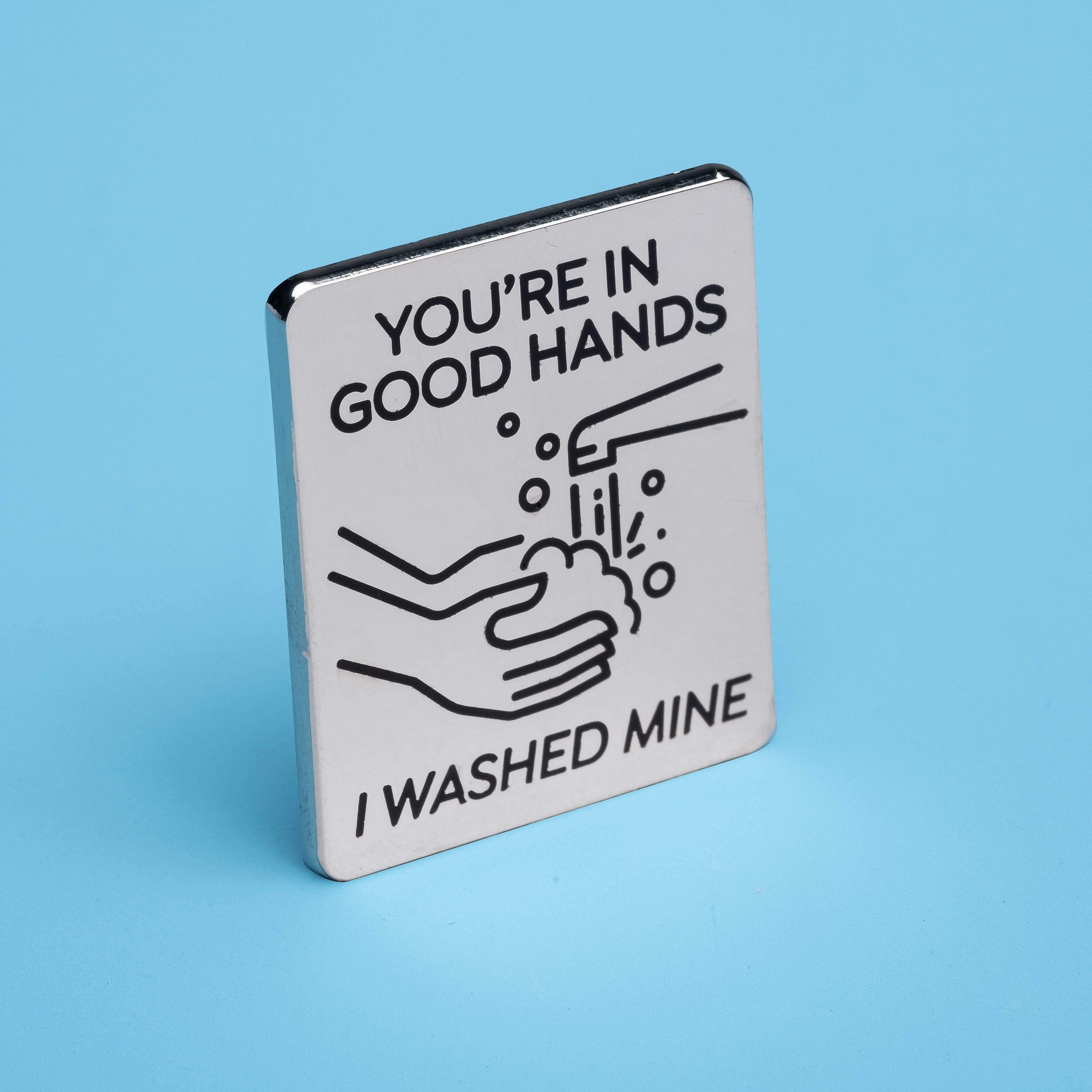 You're in Good Hands Handwashing Pin - Image 4