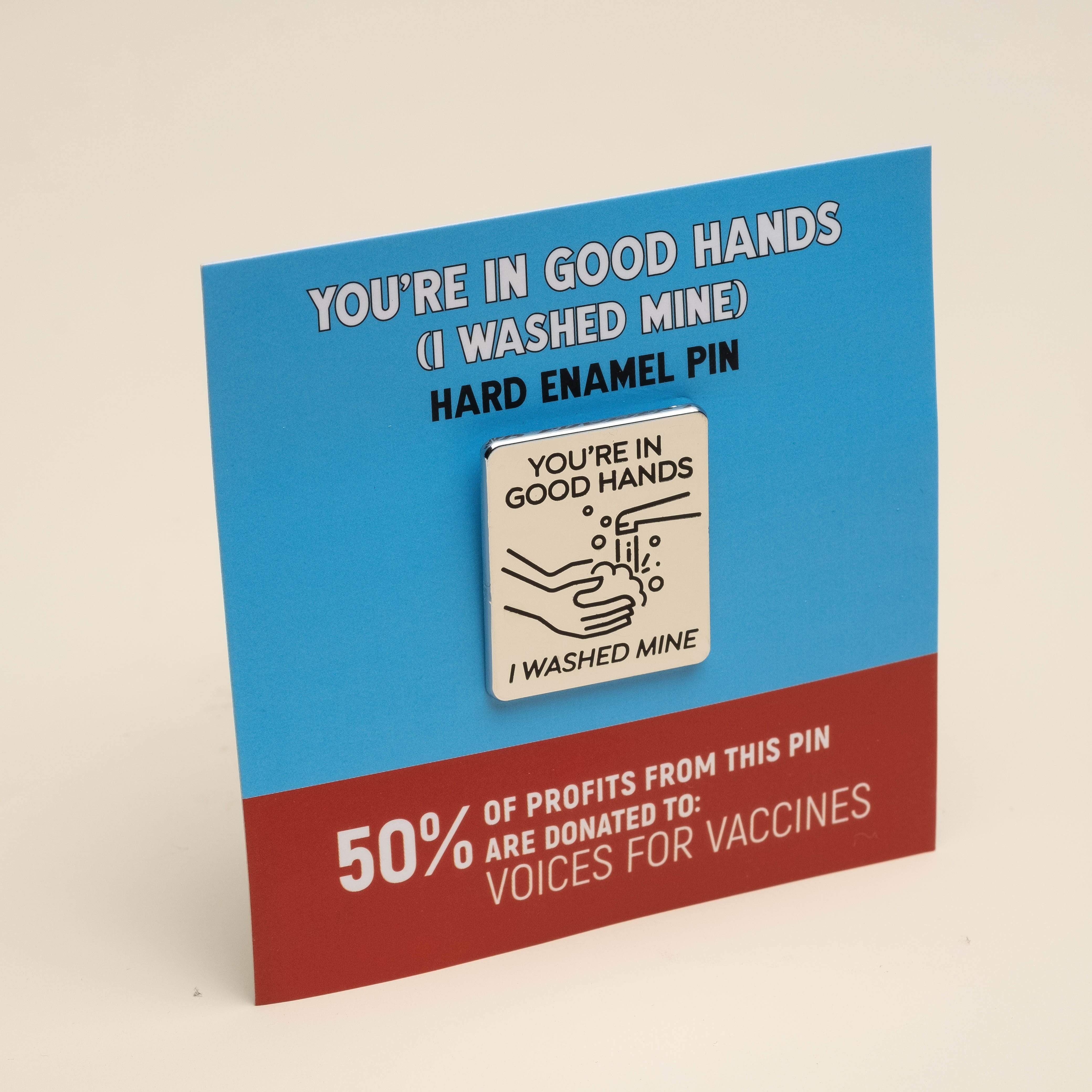 You're in Good Hands Handwashing Pin - Image 8